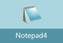 文本编辑器 | Notepad4 自适应安装版、修改版(v26.07r6234)-有个软用