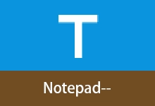 开源跨平台文本编辑器 | notepad--(v3.9.0)-有个软用